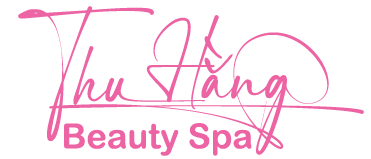 Thu Hằng Beauty Spa – Cơ sở làm đẹp chất lượng, uy tín